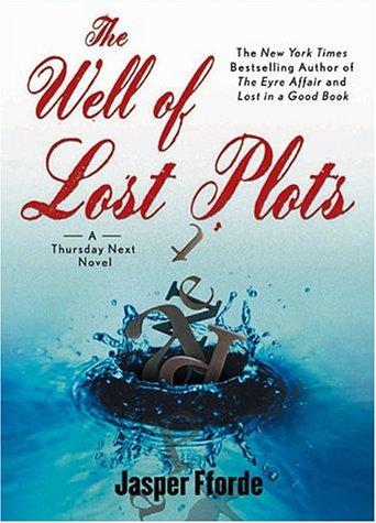 Jasper Fforde: Well of Lost Plots (Thursday Next Novels (Penguin Books)) (AudiobookFormat, 2004, Highbridge Audio)