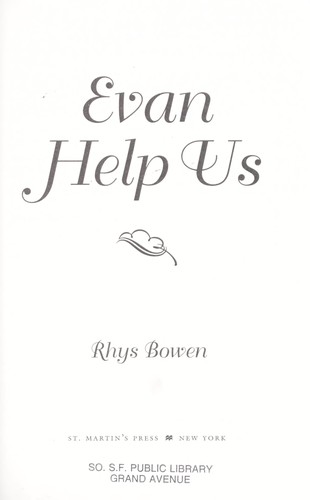 Rhys Bowen: Evan help us (1998, St. Martin's Press)
