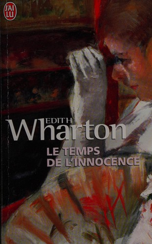 Edith Wharton: Le temps de l'innocence (French language, 2003, J'ai lu)
