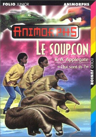 Katherine A. Applegate: Le soupçon (Paperback, 1999, Gallimard)