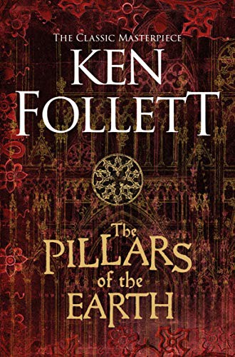 Ken Follett: The Pillars of the Earth (Paperback, Pan Macmillan)