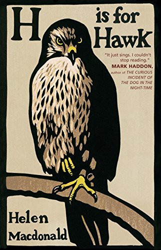 Helen Macdonald: H is for Hawk (Hardcover, 2015, Hamish Hamilton)