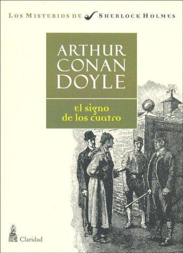 Arthur Conan Doyle: El Signo de Los Cuatro (Spanish language, 2005, Claridad)