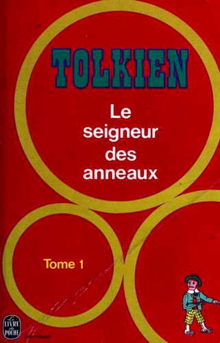 J.R.R. Tolkien: Le Seigneur des anneaux (The Lord of the Rings) (Paperback, French language, 1972, Christian Bourgois)