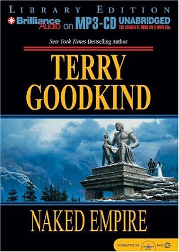 Terry Goodkind: Naked Empire (Sword of Truth, Book 8) (2004, Brilliance Audio on MP3-CD Lib Ed)
