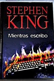 Stephen King: Mientras escribo (2004, RBA)