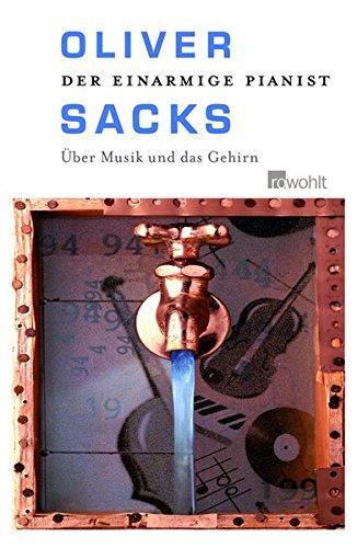 Oliver Sacks: Der einarmige Pianist (German language, 2008)