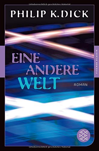 Philip K. Dick: Eine andere Welt: Roman (Paperback, German language, 2015, FISCHER Taschenbuch)