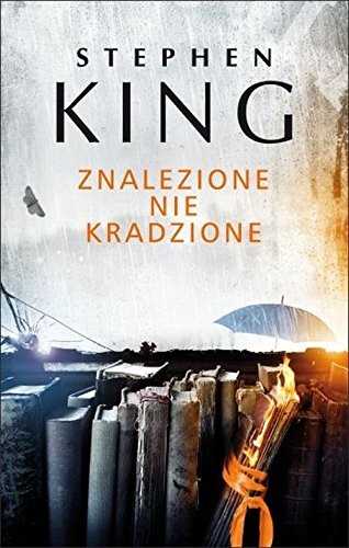 Stephen King: Znalezione nie kradzione (2015, Wydawnictwo Albatros)
