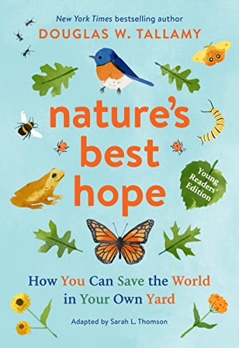 Douglas W. Tallamy, Sarah L. Thomson: Nature's Best Hope (2023, Timber Press, Incorporated, Timber Press)