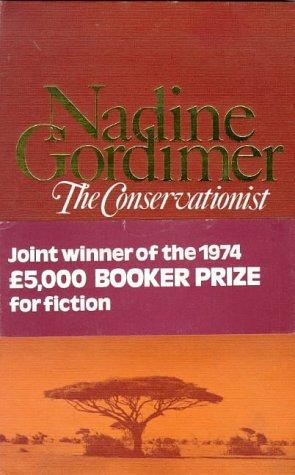 Nadine Gordimer: The conservationist (1974, Cape)
