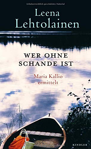 Leena Lehtolainen: Wer ohne Schande ist (Hardcover, 2014, Kindler Verlag)