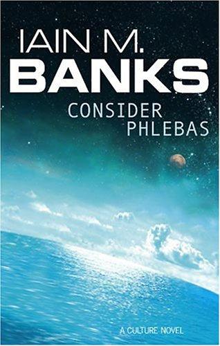 Consider Phlebas (Paperback, 2003, Orbit)
