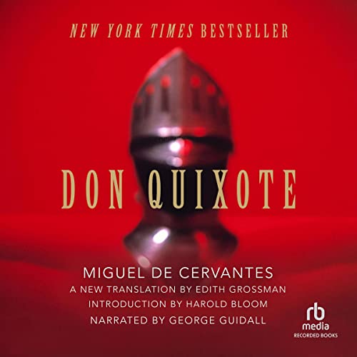 George Guidall (Narrator), Edith Grossman (Translator), Miguel de Cervantes Saavedra: Don Quixote (AudiobookFormat, Recorded Books)