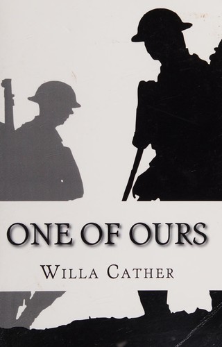 Willa Cather: One of ours (2014, Mogul Classics)