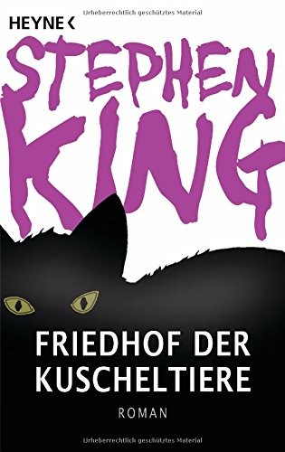 Stephen King: Friedhof der Kuscheltiere (Paperback, 2011, Heyne Verlag)