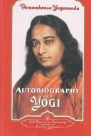 Paramahansa Yogananda: Autobiography of a Yogi (1981)