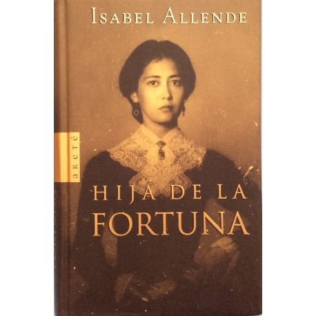 Isabel Allende: Hija de la fortuna (Paperback, Spanish language, 1999, Plaza y Janés)