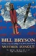 Bill Bryson: Mother tongue (Paperback, 1991, Penguin)