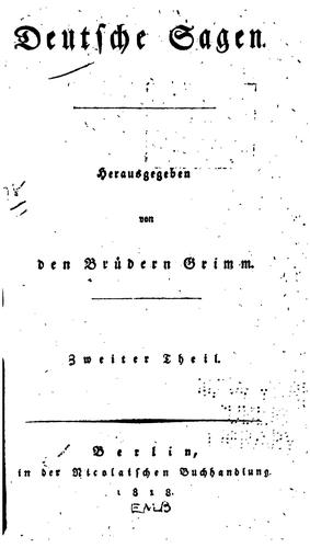 Herman Friedrich Grimm, Brothers Grimm, Wilhelm Grimm: Deutsche Sagen (German language, 1818, In der Nicolaischen Buchhandlung)