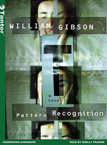 William Gibson: Pattern Recognition (2004, Tantor Audio)