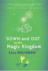 Down and out in the Magic Kingdom (2003, Tor)