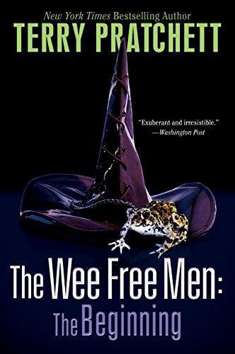 Terry Pratchett: The Wee Free Men: The Beginning (Paperback, 2010, HarperCollins, HarperTorch)