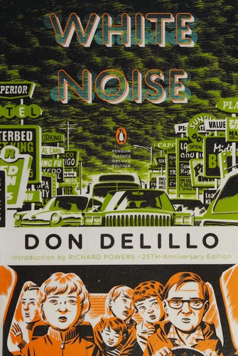 Don DeLillo: White noise (2009, Penguin Books)