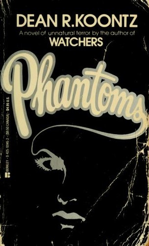 Dean R. Koontz: Phantoms (1983, Putnam)