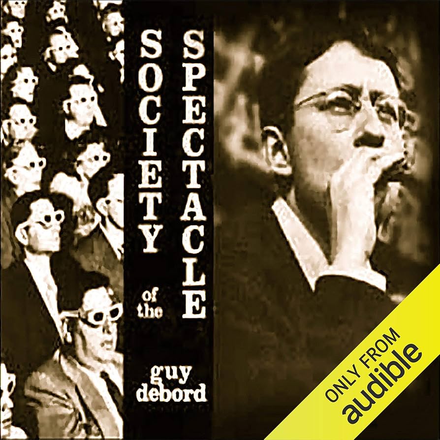Guy Debord: Society of the Spectacle (AudiobookFormat, 2015, New Saucerian Press)