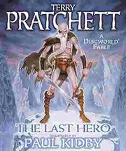 Terry Pratchett: The last hero (2001, Victor Gollancz)