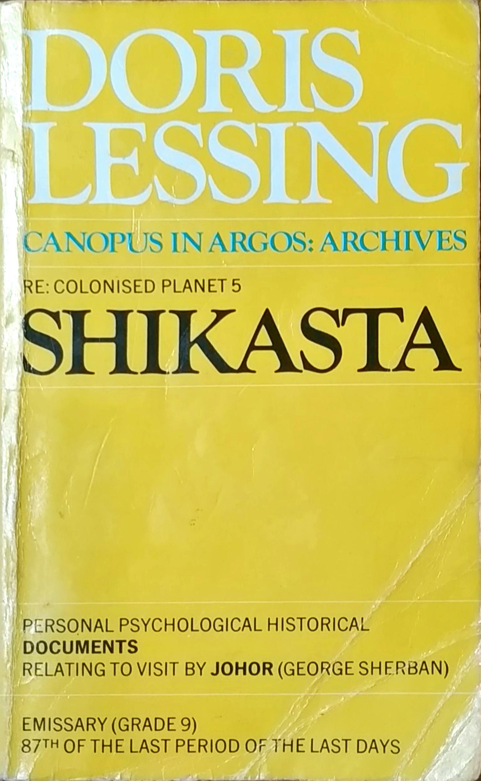 Doris Lessing: Shikasta  (1979, Jonathan Cape)