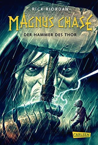 Rick Riordan: Magnus Chase – Der Hammer des Thor (German language, Carlsen Verlag)