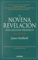 James Redfield: LA Novena Revelacion/the Celestine Prophecy (Paperback, Spanish language, 2001, Atlantida)