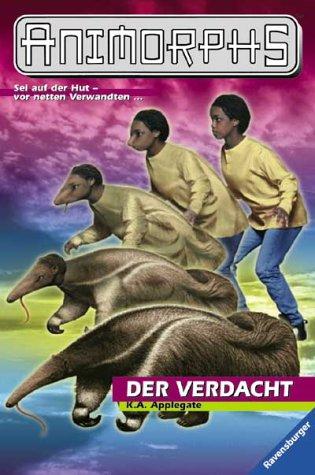 Katherine A. Applegate: Animorphs, Bd.24, Der Verdacht (Paperback, 2001, Ravensburger Buchverlag)