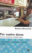 Barbara Ehrenreich: Por Cuatro Duros/nickel And Dimed (Hardcover, Spanish language, 2003, Rba Publicaciones Editores Revistas)