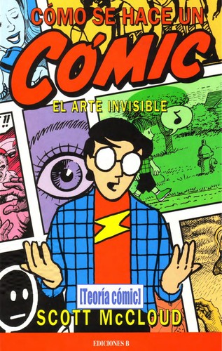 Scott McCloud: Cómo se hace un cómic (Paperback, Spanish language, 1994, Ediciones B)