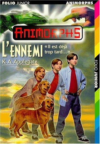 Katherine A. Applegate: L'Ennemi (Paperback, French language, 1999, Gallimard)