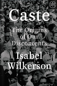 Isabel Wilkerson: Caste (2020, Random House Publishing Group)