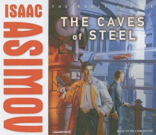 Isaac Asimov: The Caves of Steel (Robot (Tantor)) (2007, Tantor Media)