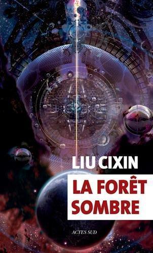 Cixin Liu: La forêt sombre (French language, 2017)