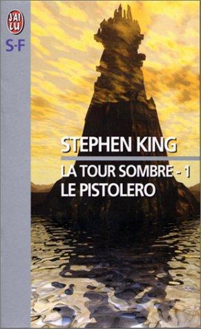 Stephen King: La Tour sombre, tome 1 (French language, 2000, J'ai lu)