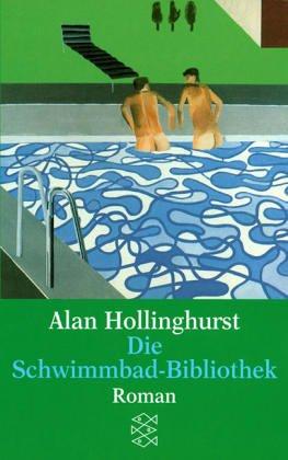 Alan Hollinghurst: Die Schwimmbad- Bibliothek. (Paperback, German language, 1994, Fischer (Tb.), Frankfurt)