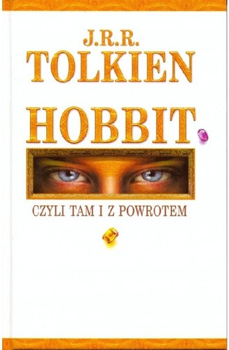 J.R.R. Tolkien: Hobbit : czyli tam i z powrotem (Polish language, 2002, Wydawnictwo Iskry)