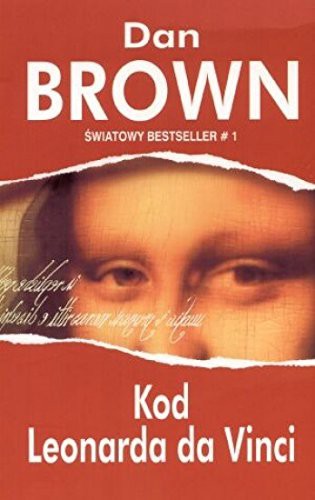 Dan Brown: Kod Leonardo Da Vinci (Paperback, 2005, Publisher Details Unknown)