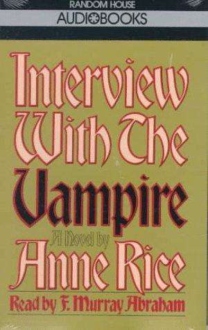Anne Rice: Interview with the Vampire (1986, Random House Audio)