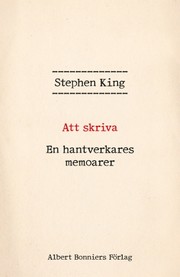Stephen King: Att skriva (Swedish language, 2017, Albert Bonniers Förlag)