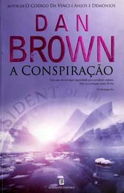 Dan Brown: A Conspiração (Portuguese language, 2006, Bertrand Editora)