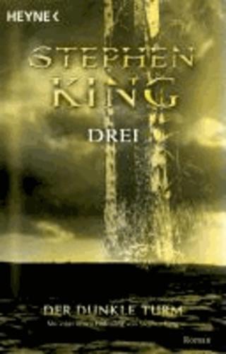 Stephen King: Drei (Der dunkle Turm, #2) (German language, 2003)