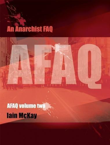 Iain McKay: An Anarchist FAQ: Volume 2